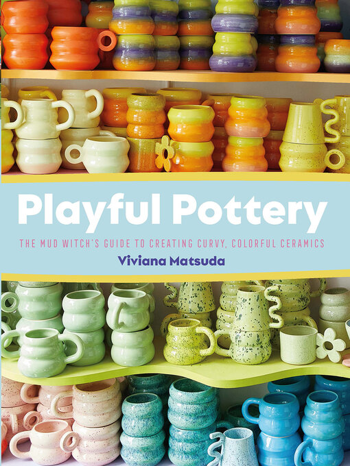 Title details for Playful Pottery by Viviana Matsuda - Available